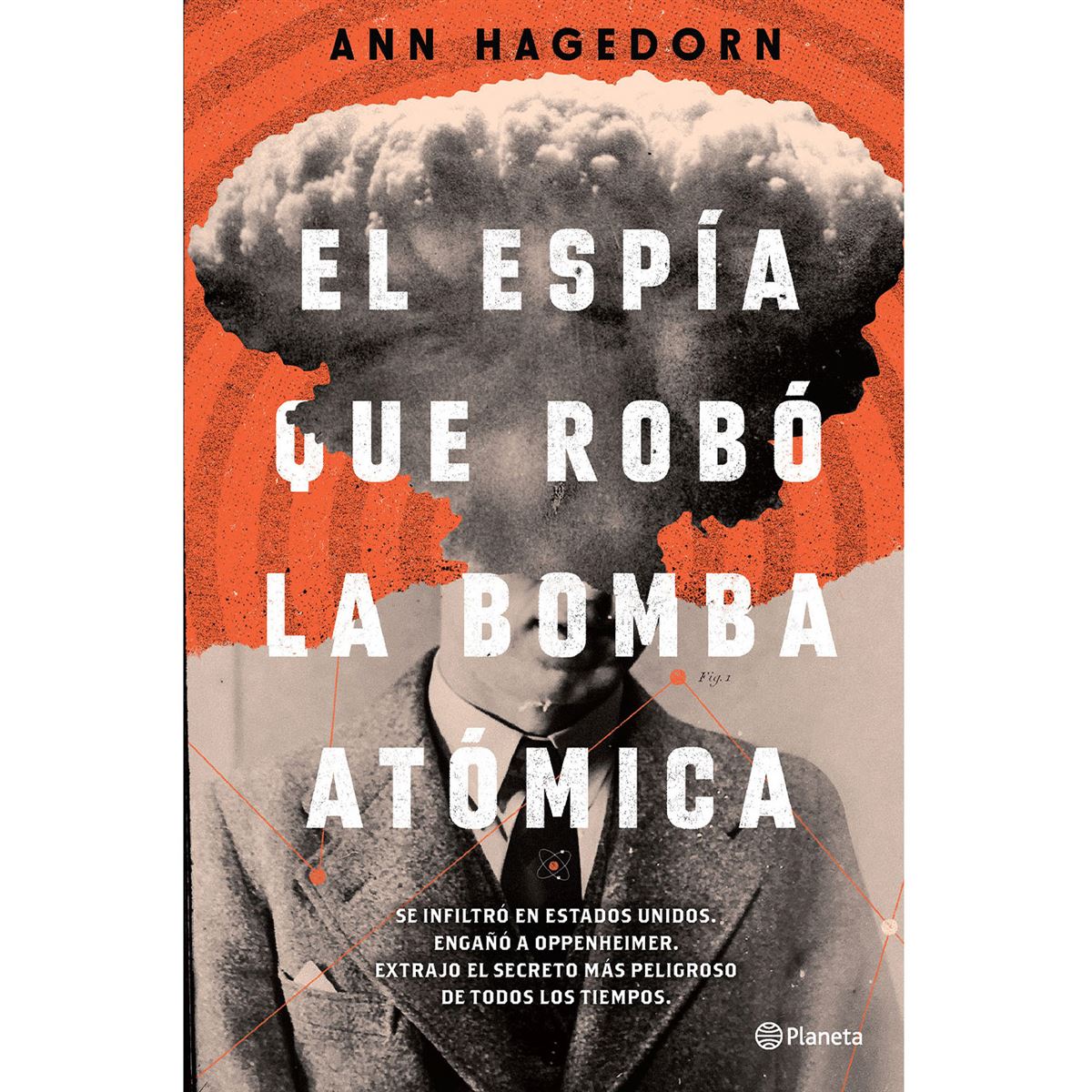 El espía que robó la bomba atómica