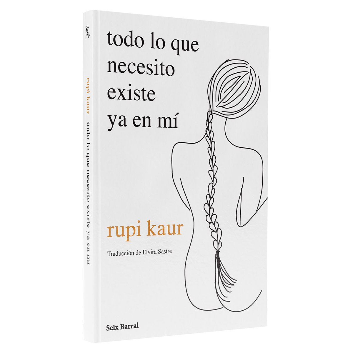 Todo lo que necesito existe ya en mí, tapa dura