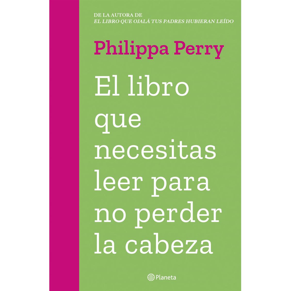 El libro que necesitas leer para no perder la cabeza