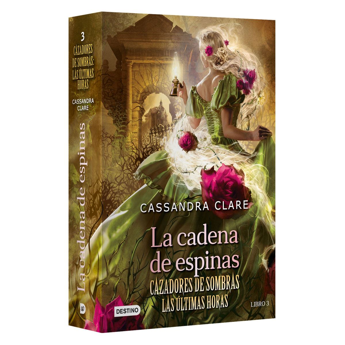 Cazadores de sombras. Las últimas horas. La cadena de espinas. Libro 3