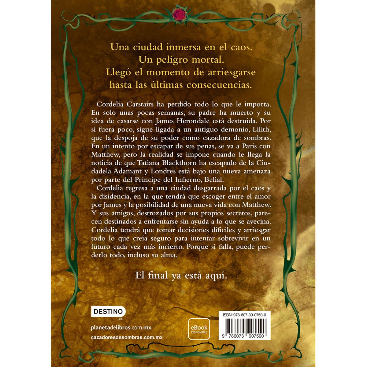 Cazadores de sombras. Las últimas horas. La cadena de espinas. Libro 3