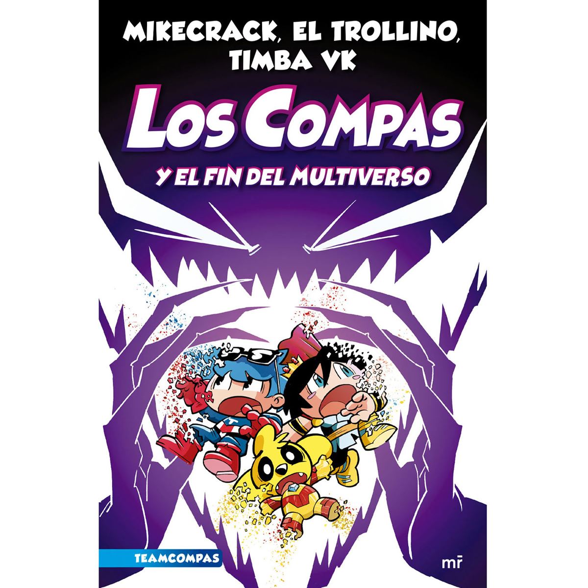 Los compas 10. Los compas y el fin del multiverso.