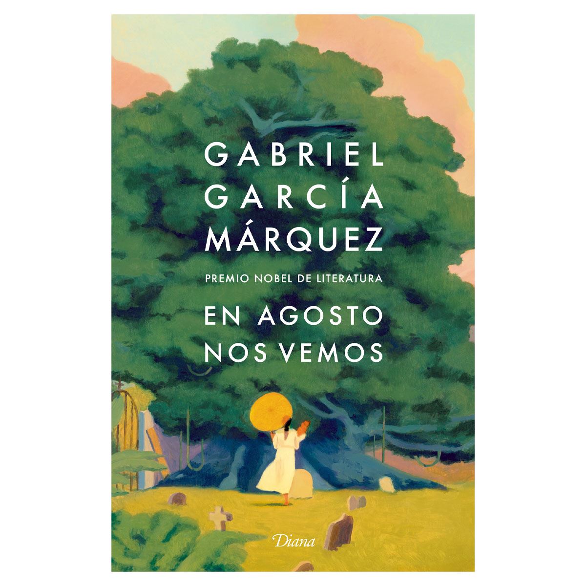 En agosto nos vemos | Gabriel García Márquez