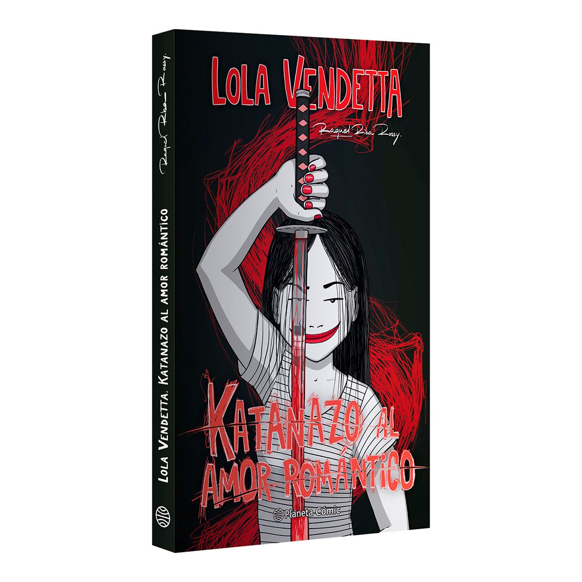 Lola Vendetta. Katanazo Al Amor Romántico