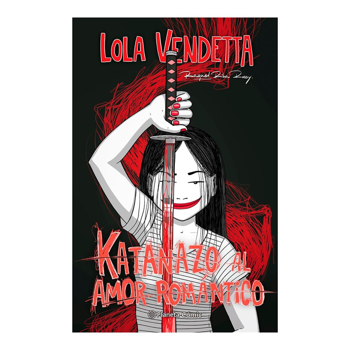 Lola Vendetta. Katanazo Al Amor Romántico