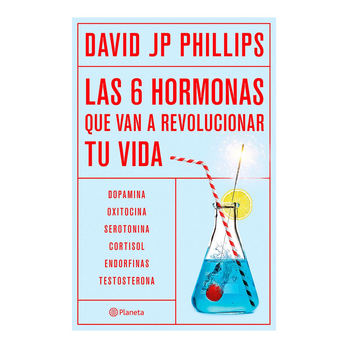 Las 6 hormonas que van a revolucionar tu vida