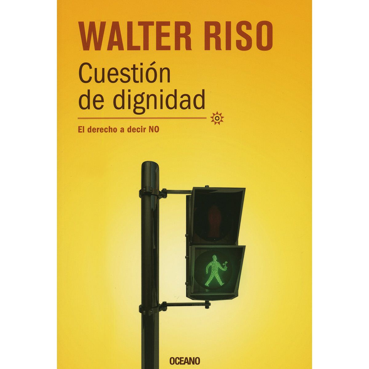 Cuestion de dignidad. El derecho a decir no