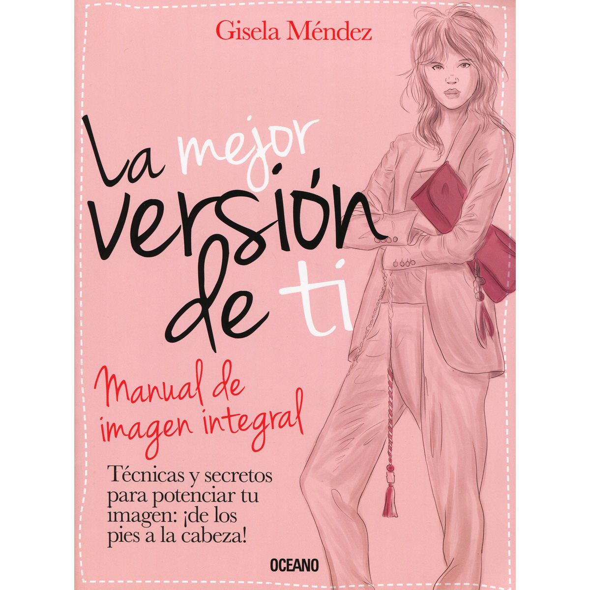 La Mejor versión de ti. Manual de imagen integral