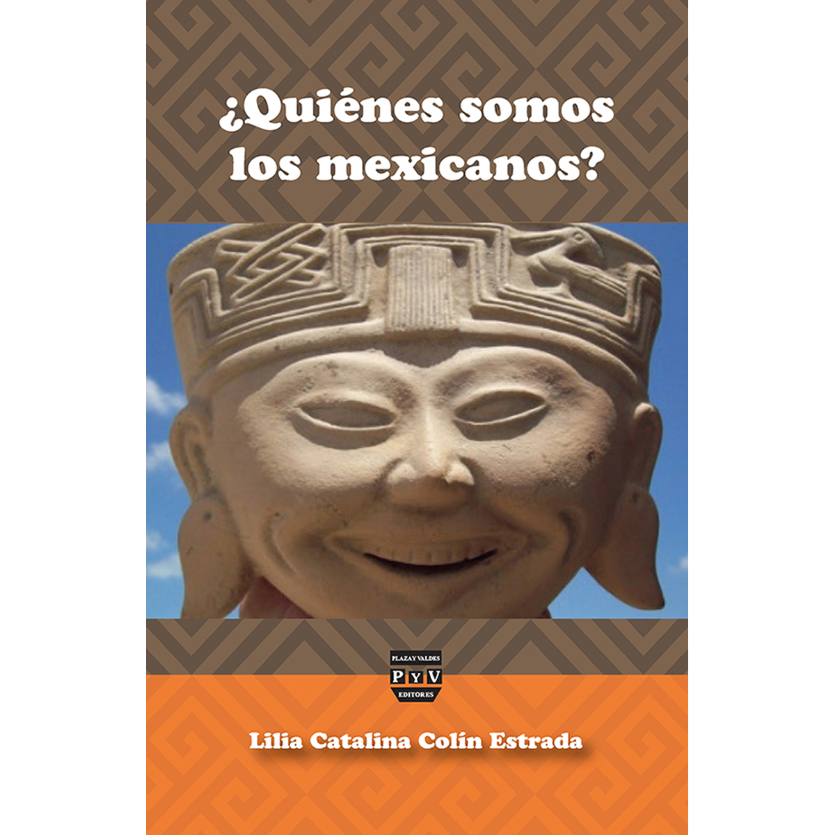 Quiénes somos los mexicanos?