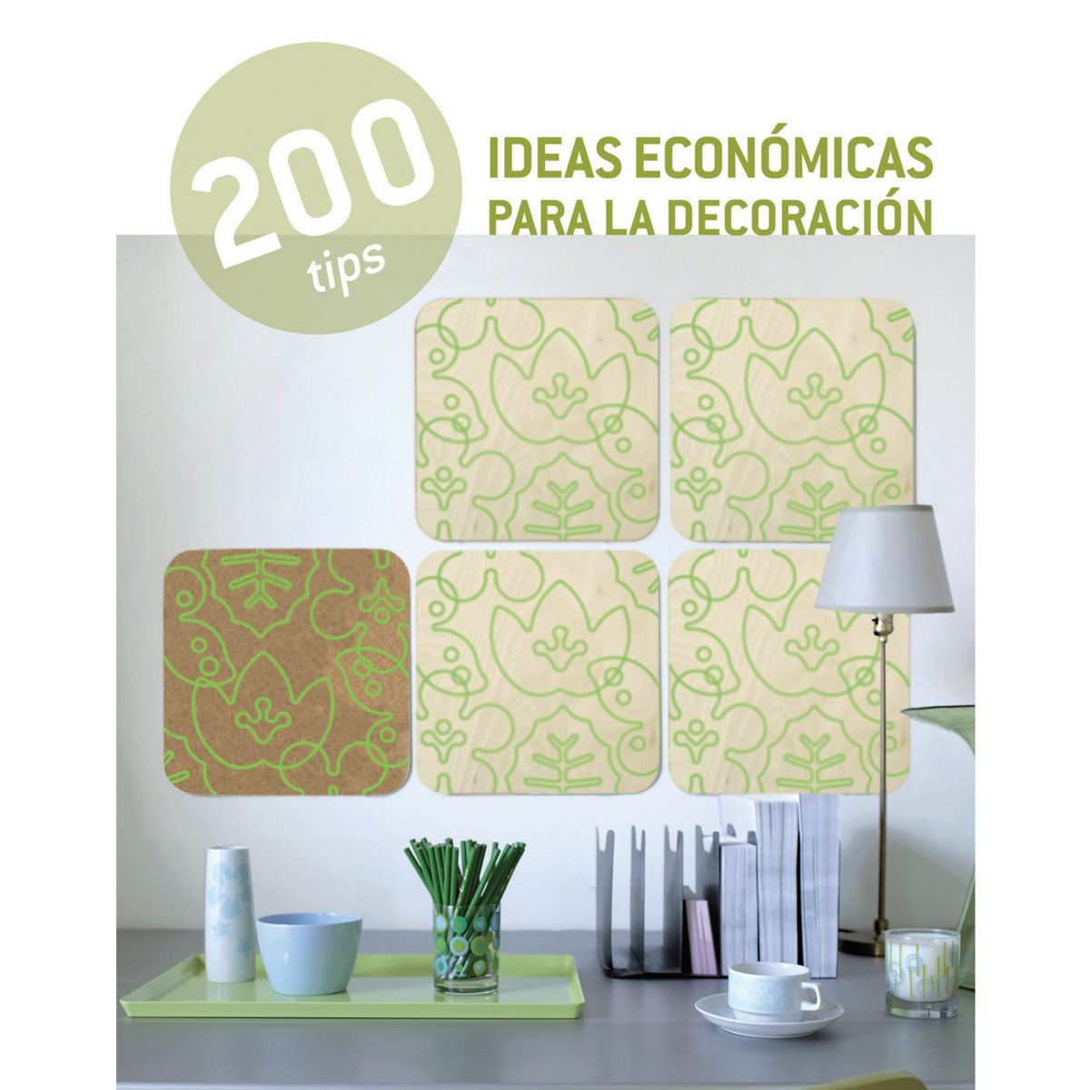 200 Tips Ideas Económicas Para La Decoración