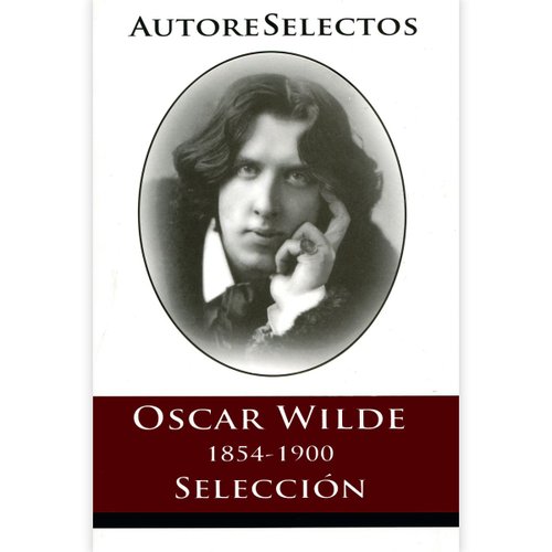 Oscar Wilde - Autores Selectos