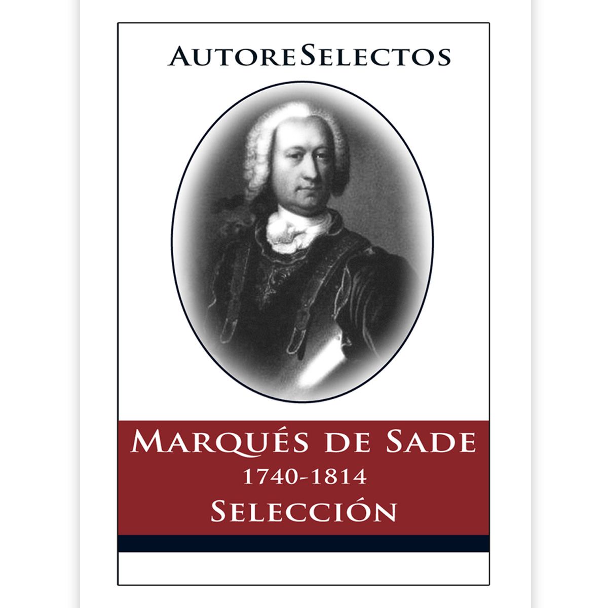 Marques de Sade - Autores selectos