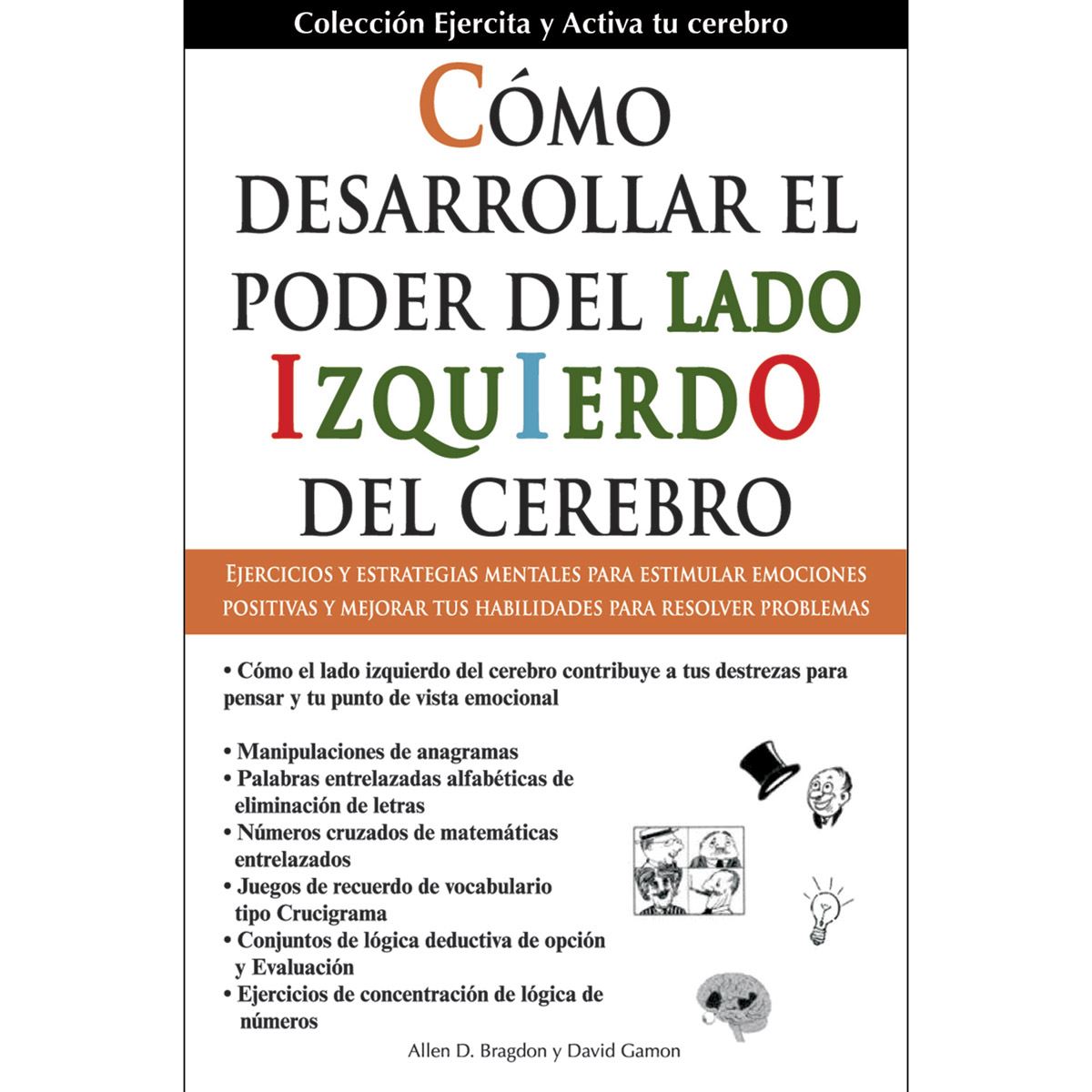 Cómo Desarrollar El Poder Del Lado Izquierdo Del Cerebro