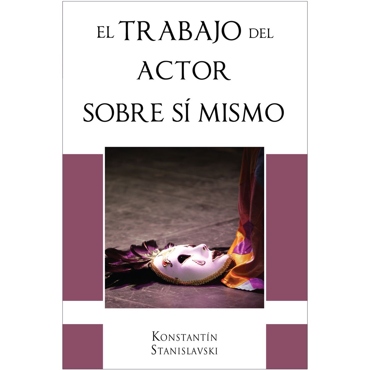 El Trabajo Del Actor Sobre Sí Mismo