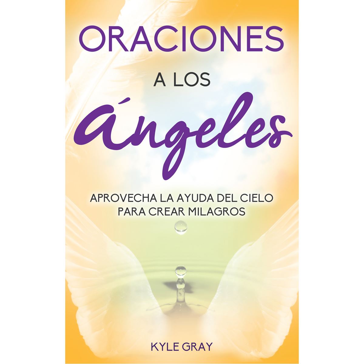 Oraciones A Los Ángeles