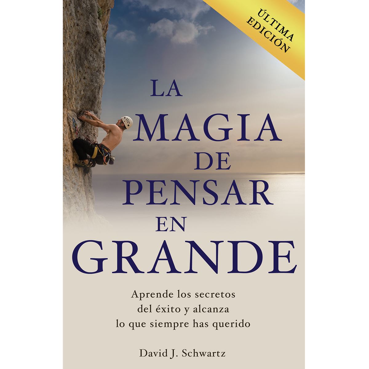 La Magia de Pensar En Grande