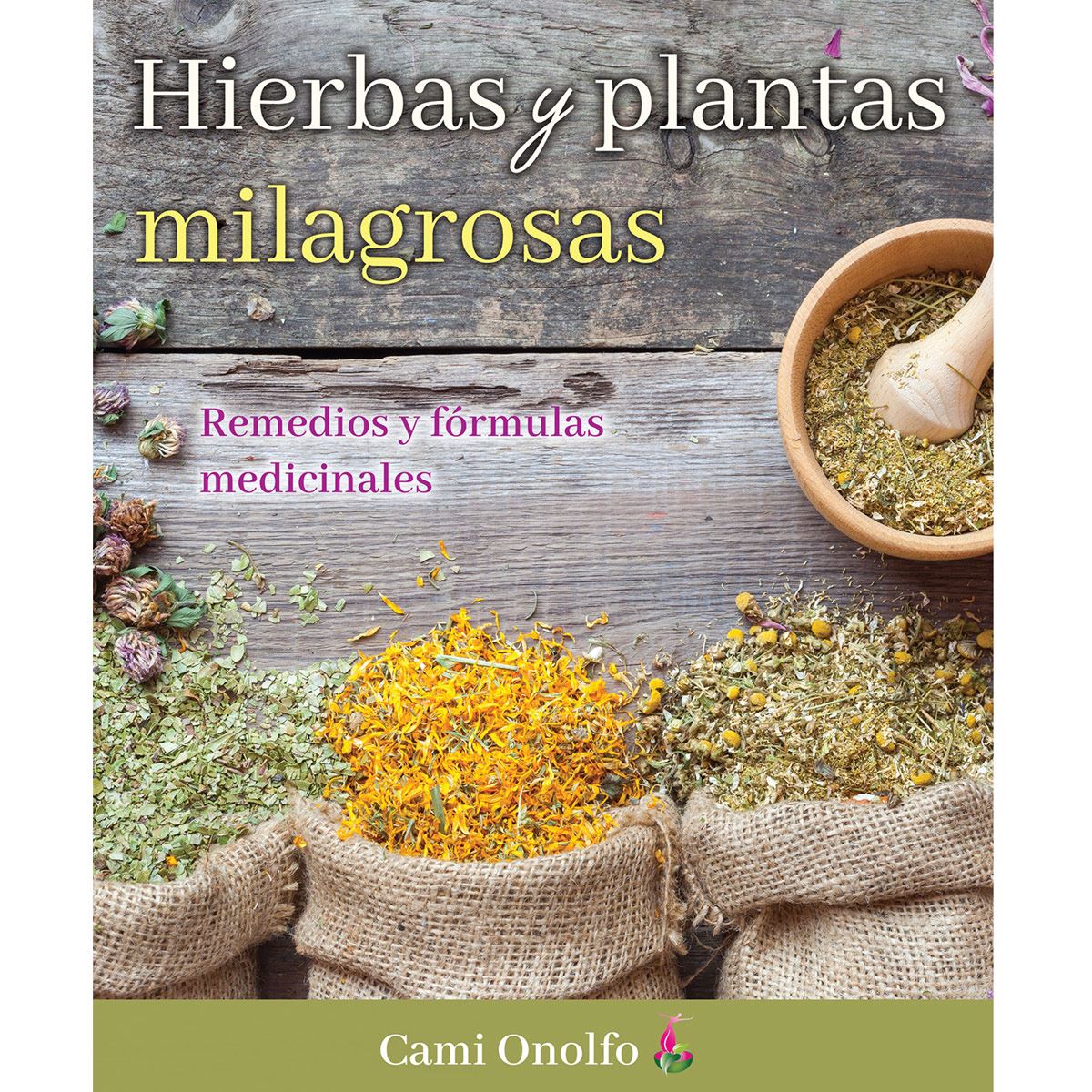 Hierbas y plantas milagrosas