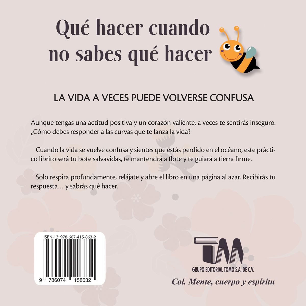 Qué hacer cuando no sabes que hacer