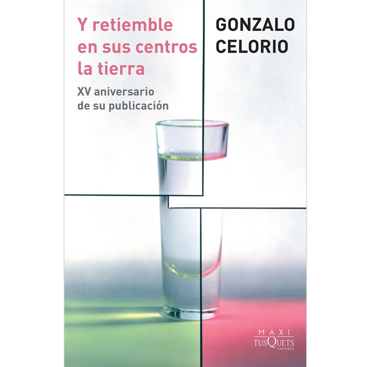 Y Retiemble En Sus Centros La Tierra