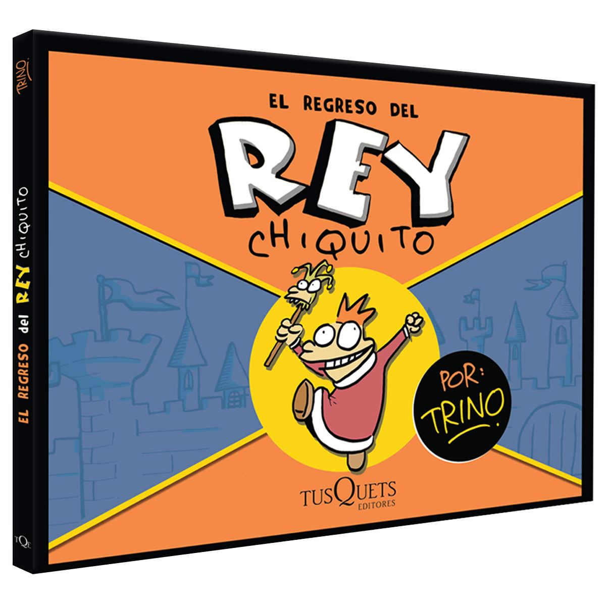 El Regreso Del Rey Chiquito