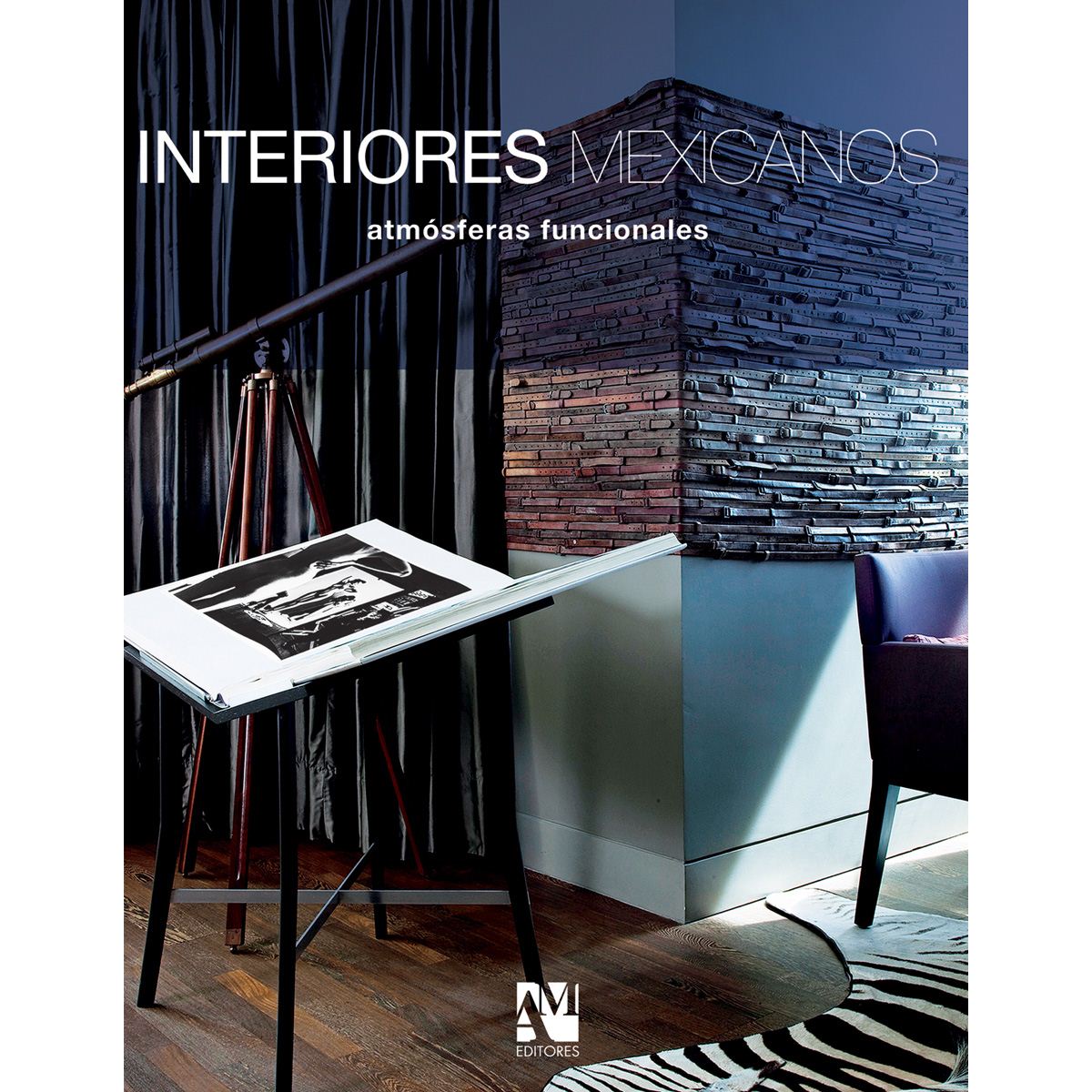 Interiores Mexicanos- Atmosferas Funcionales