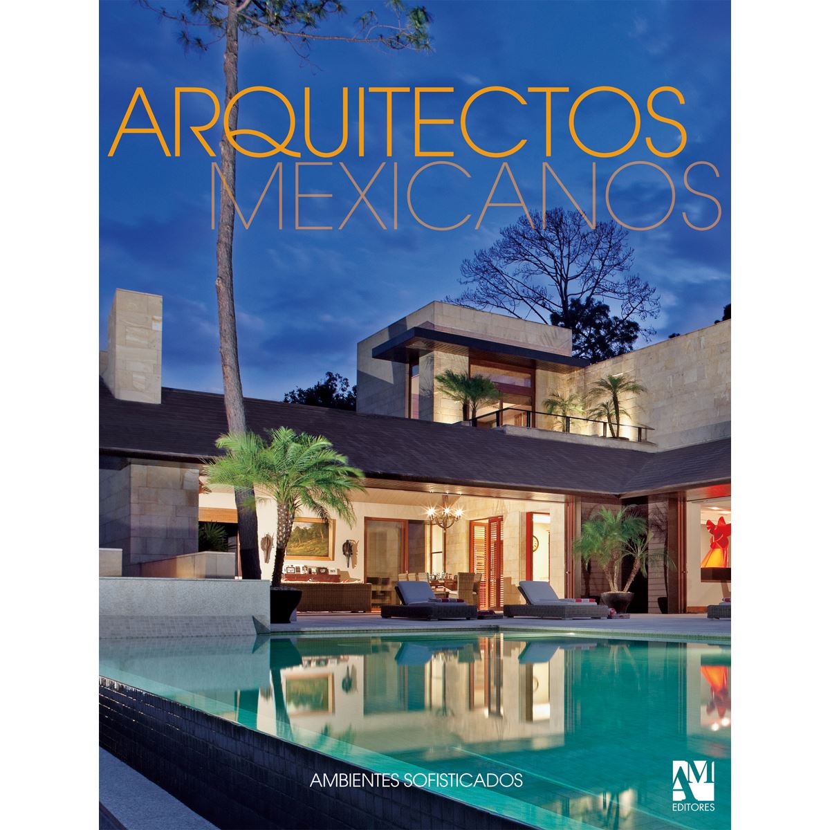Arquitectos Mexicanos &#45; Ambientes Sofisticados