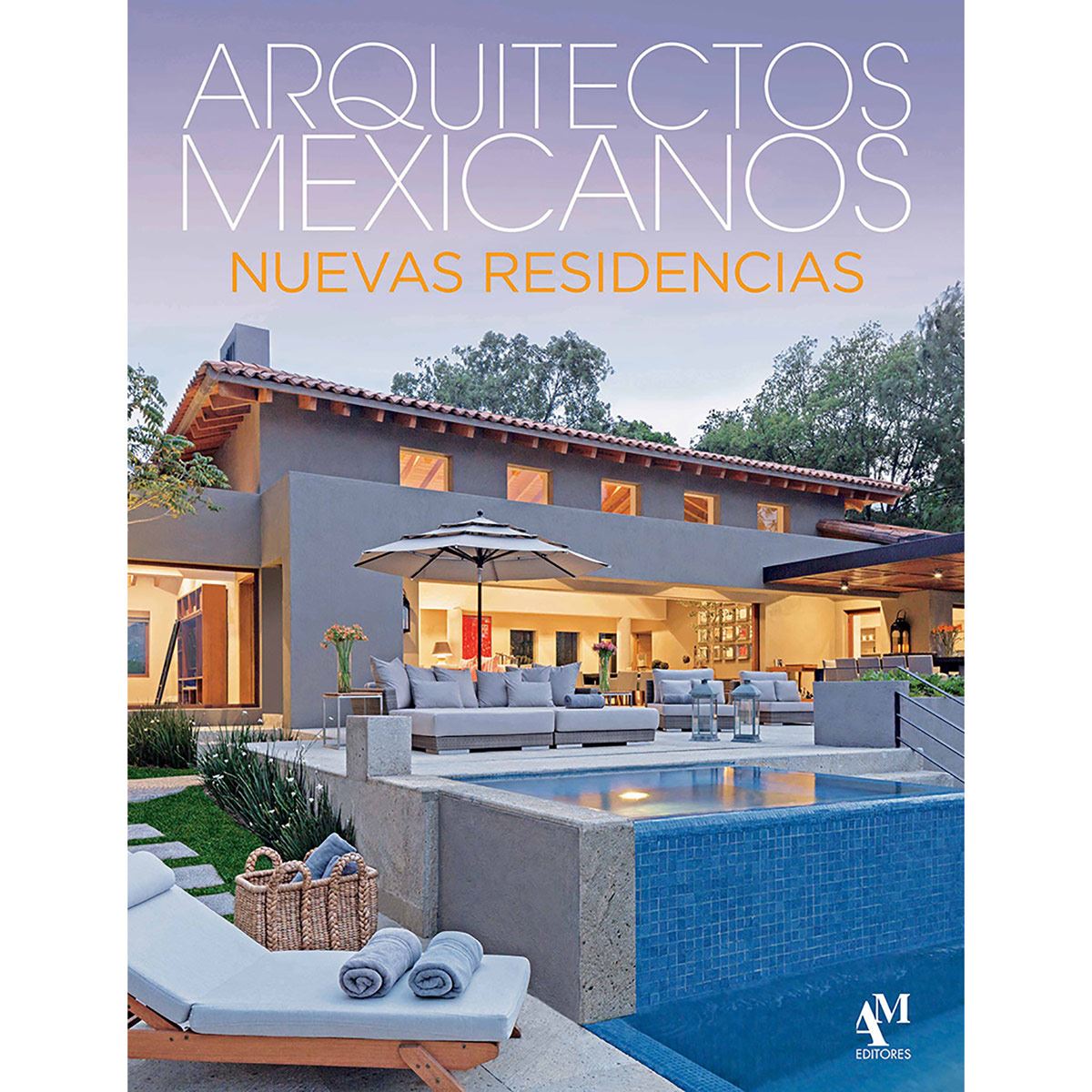 Arquitectos Mexicanos. Nuevas Residencias