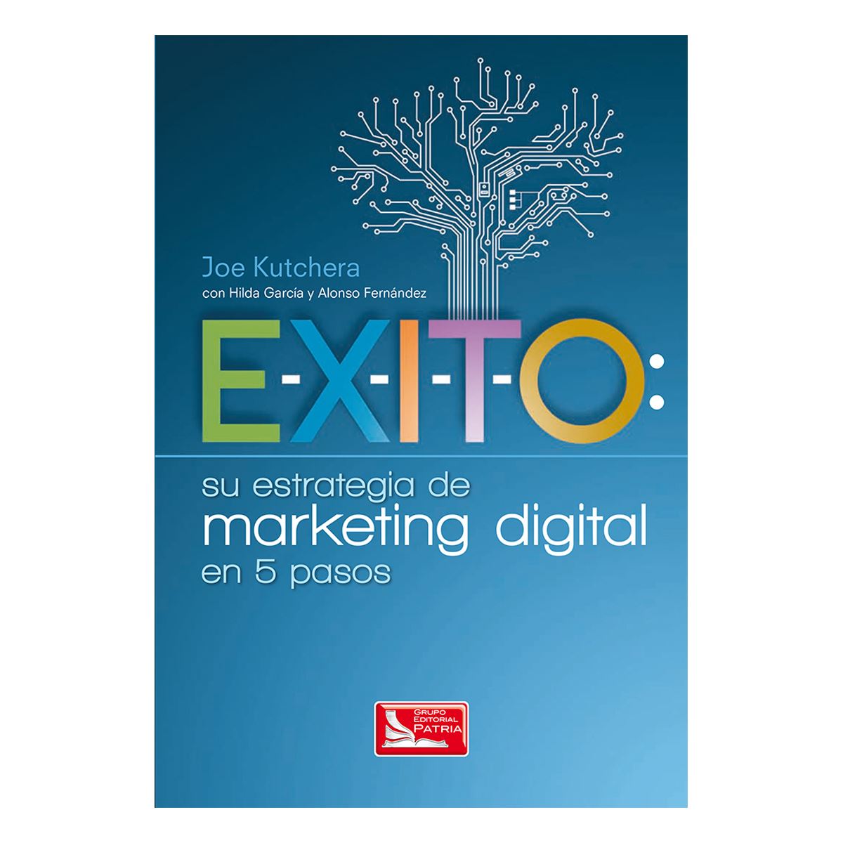 E&#45;X&#45;I&#45;T&#45;O su estrategia de marketing digital