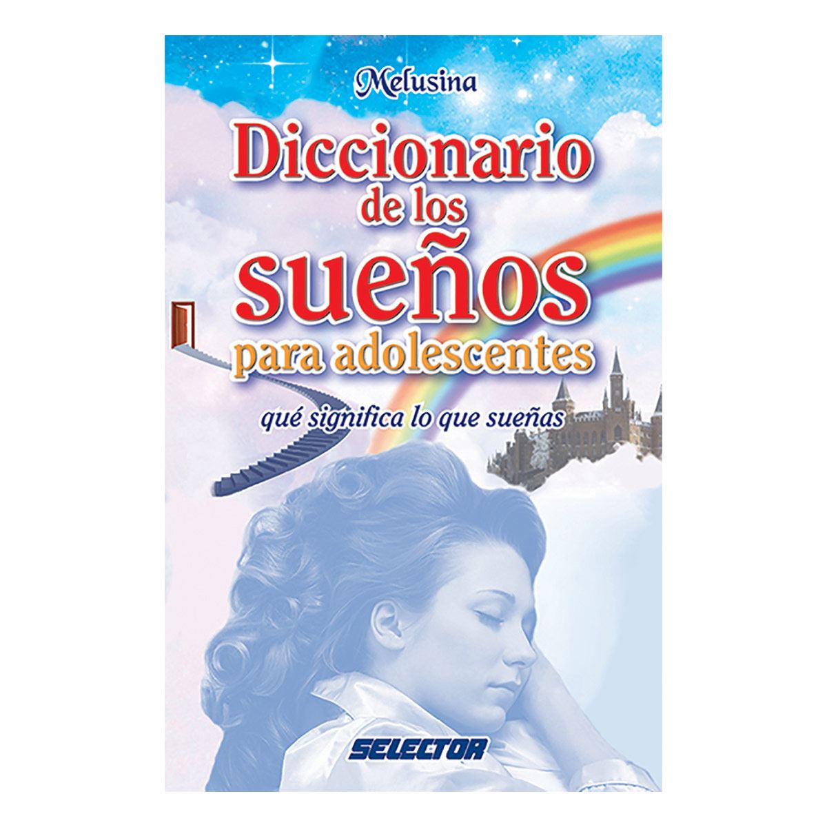Diccionario de los sueños para adolescentes