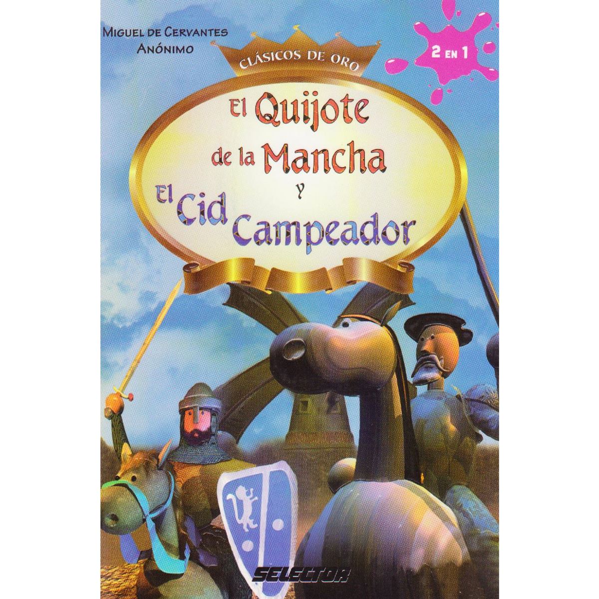 Quijote De La Mancha Y El Cid Campeador