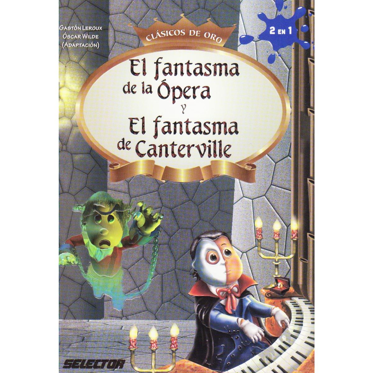 El Fantasma De La Opera Y El Fantasma De Canterville