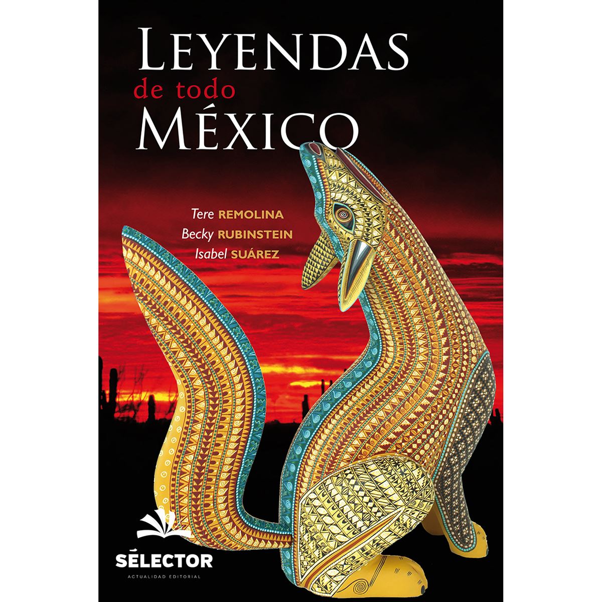 Leyendas De Todo México