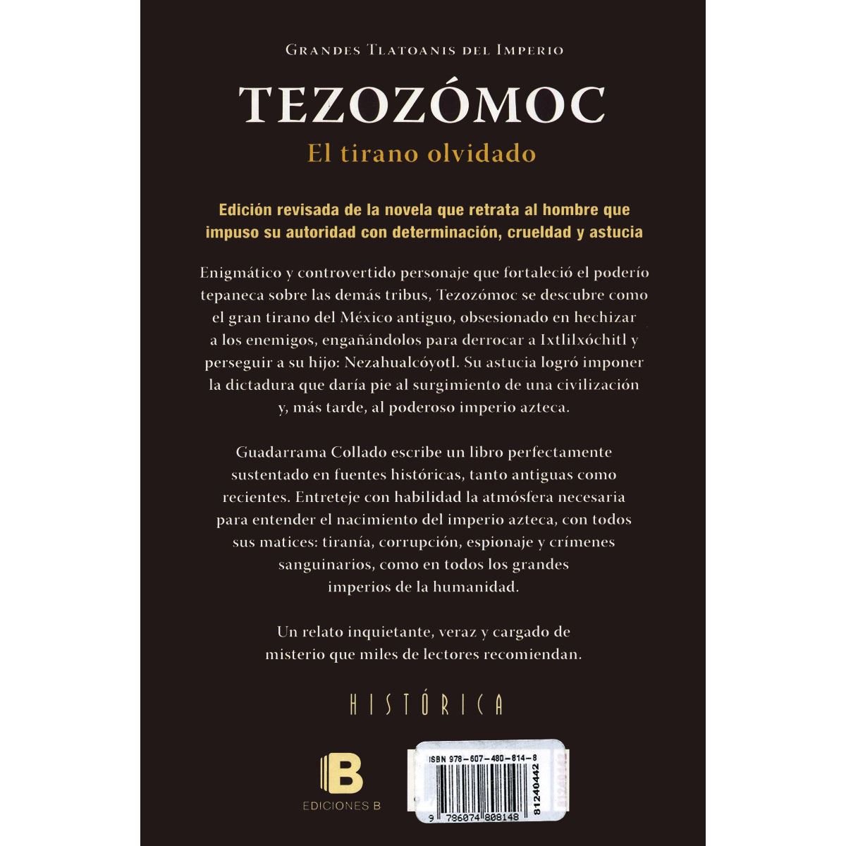 Tezozomoc&#44; El Tirano Olvidado