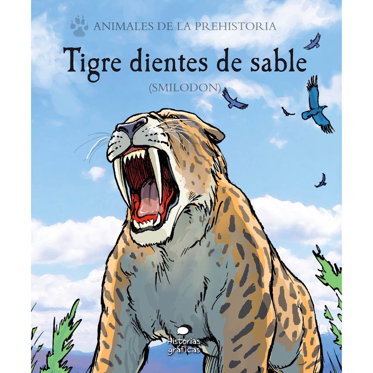 Tigre dientes de sable (Smilodon)