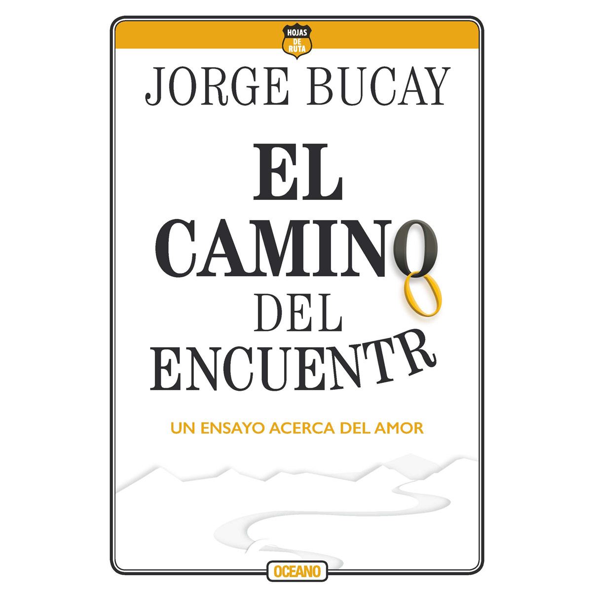 El Camino Del Encuentro (Cuarta Edición)