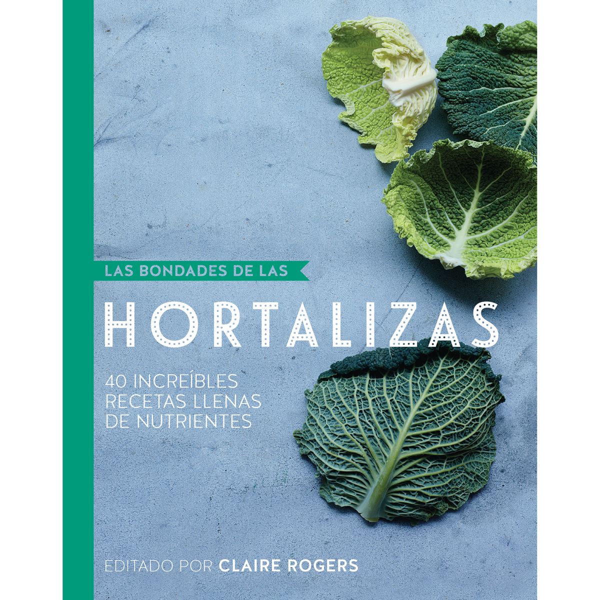 Las Bondades De Las Hortalizas