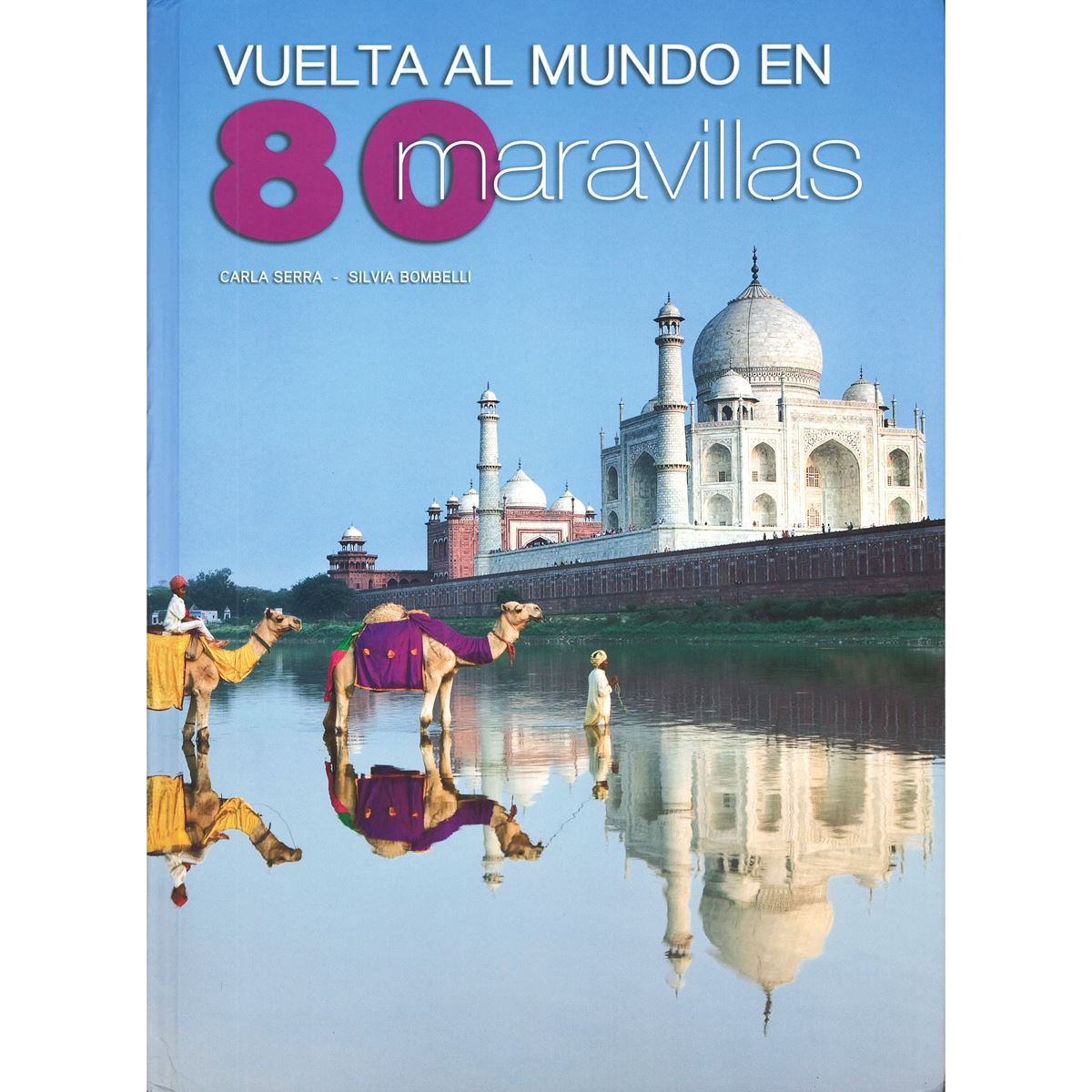 Vuelta al mundo en 80 maravillas