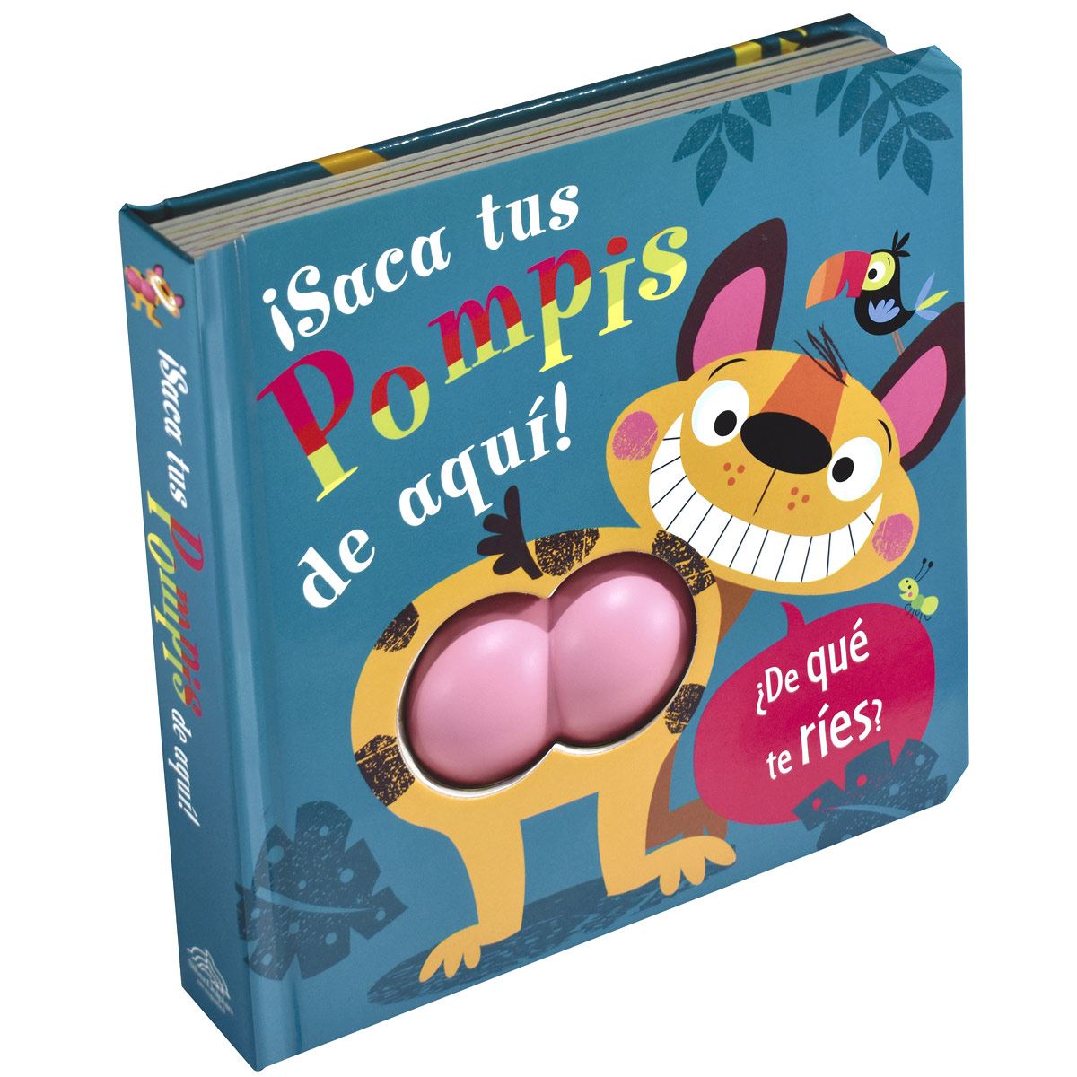 ¡Saca tus pompis de aquí!