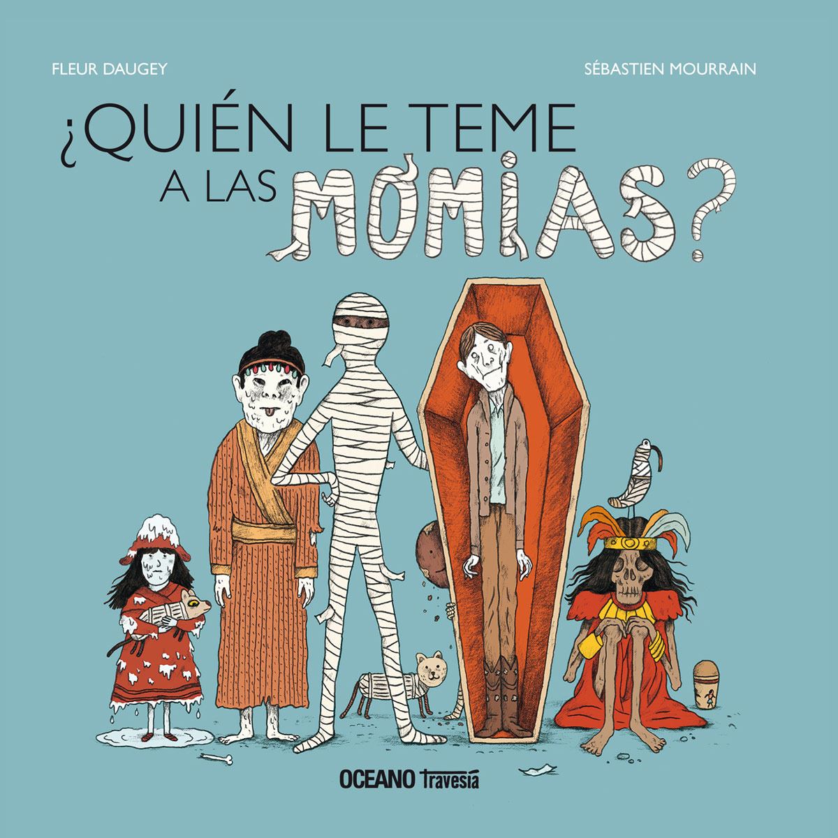 Quién Le Teme A Las Momias