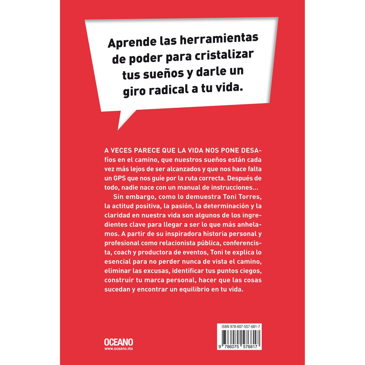 Sin manual de instrucciones. Una guía para cristalizar tus sueños, hacer que las cosas sucedan y construir tu marca personal