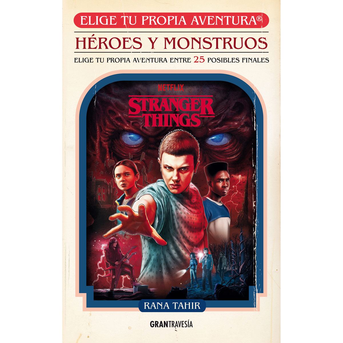Stranger Things. Héroes y monstruos. Elige tu propia aventura