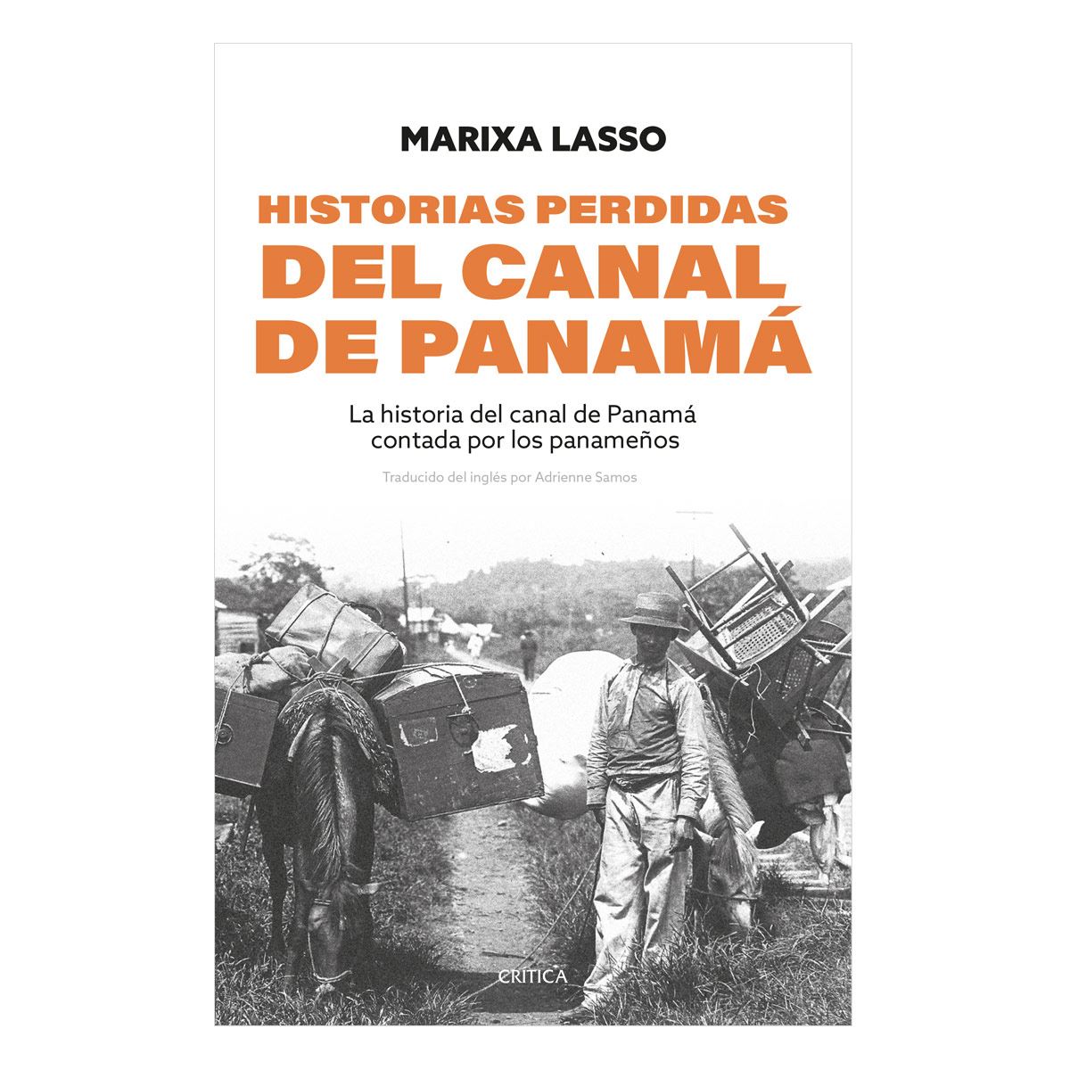 Historias perdidas del canal de Panamá