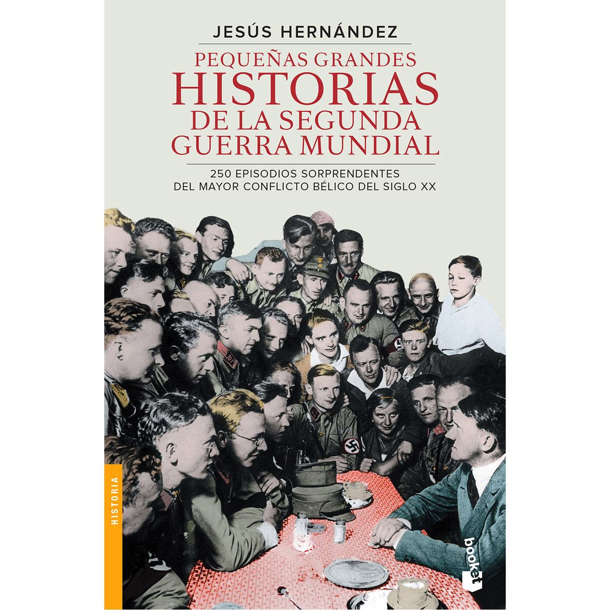 Pequeñas grandes historias de la segunda guerra mundial