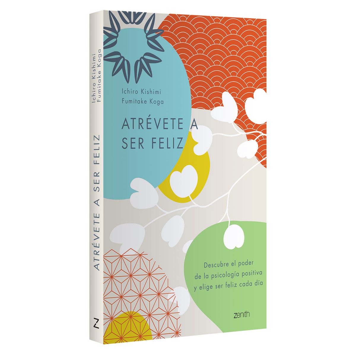 Atrévete a ser feliz