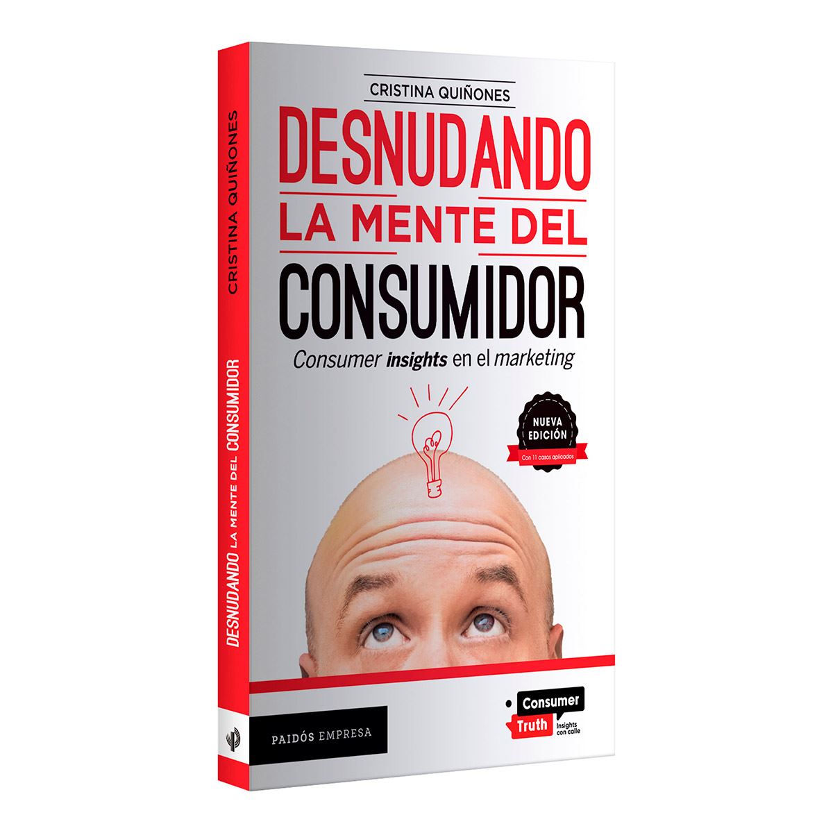 Desnudando la mente del consumidor. Nueva edición