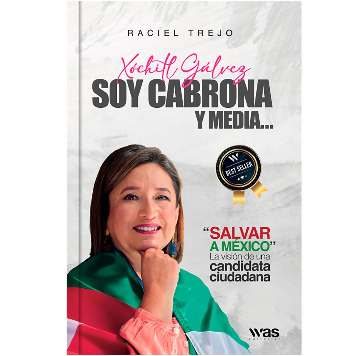 Xóchitl Gálvez. Soy Cabrona y media
