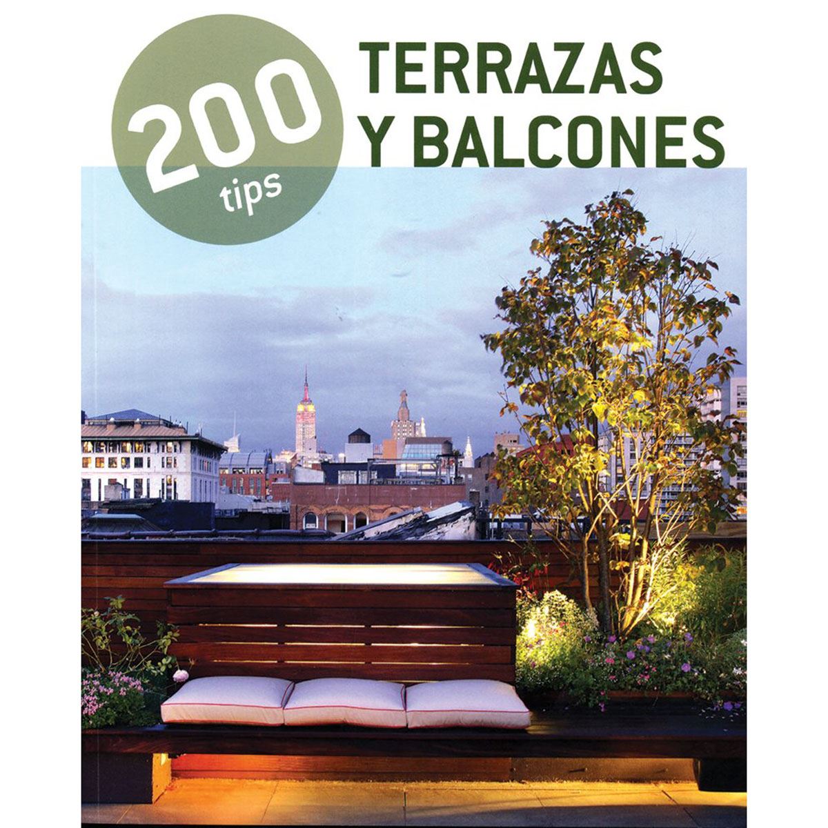 200 Tips&#58; Terrazas Y Balcones