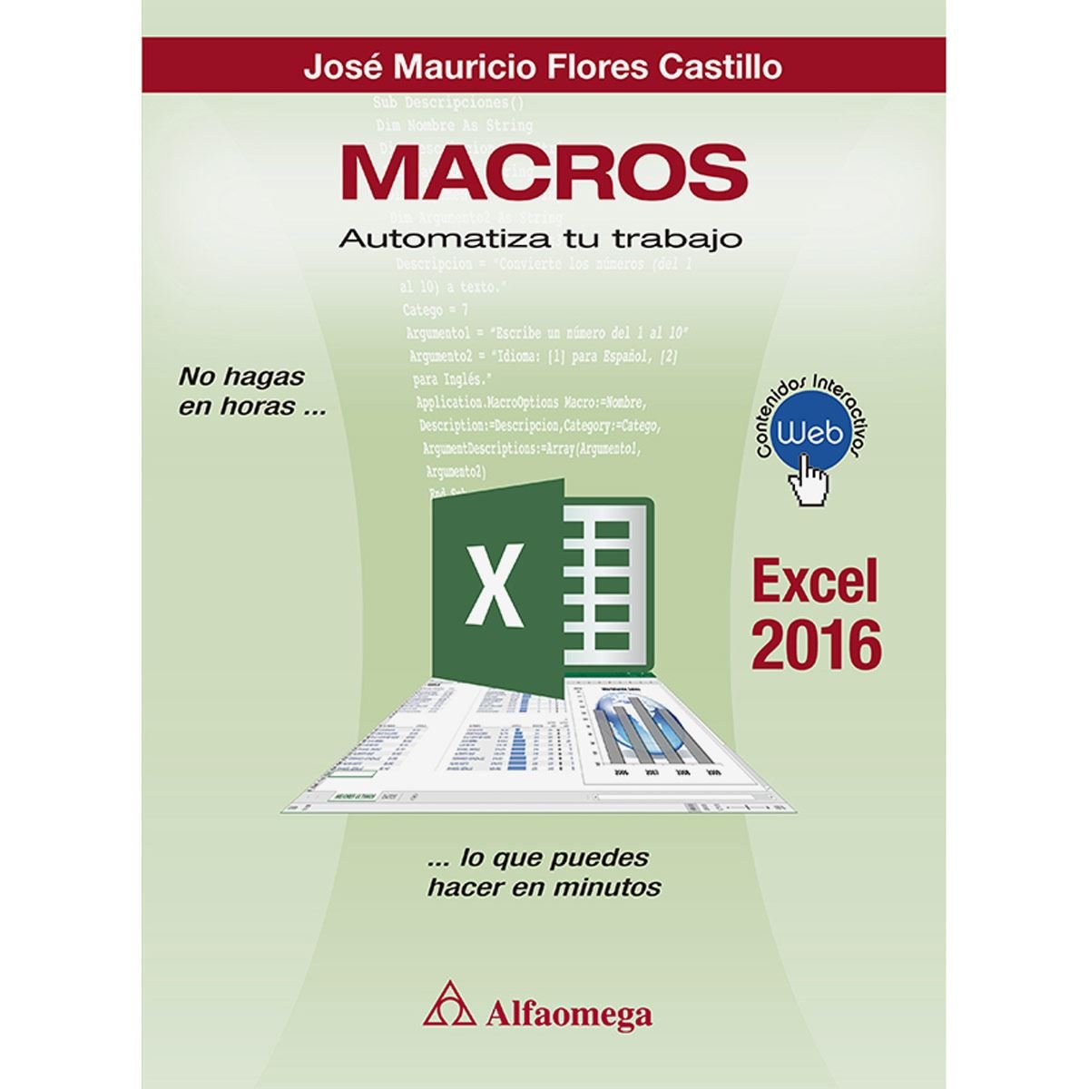 MACROS Automatiza tu Trabajo. Excel 2016