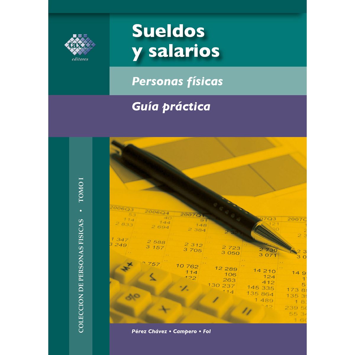 Sueldos y salarios. Personas físicas. Guía práctica