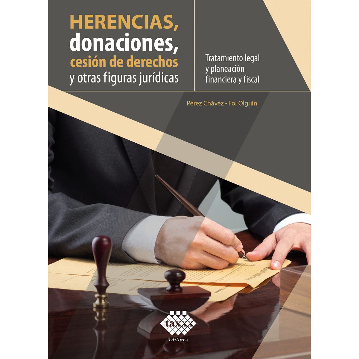Herencias, Donaciones, Cesión De Derechos Y Otras Figuras Jurídicas. Tratamiento Legal Y Planeación Financiera Y Fiscal